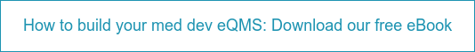 How to build your med dev eQMS: Download our free eBook