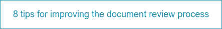8 tips for improving the document review process
