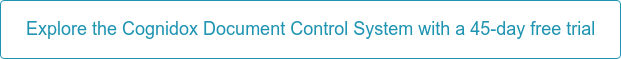 Explore the Cognidox Document Control System with a 45-day free trial