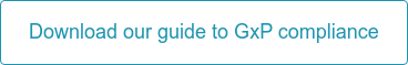 Download our guide to GxP compliance